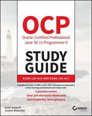 OCP Oracle Certified Professional Java SE 11 Programmer II Study Guide : Exam 1Z0-816 and Exam 1Z0-817