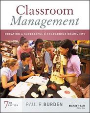 Classroom Management : Creating a Successful K-12 Learning Community