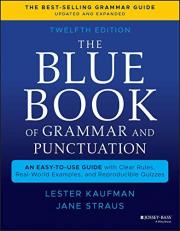 The Blue Book of Grammar and Punctuation : An Easy-To-Use Guide with Clear Rules, Real-World Examples, and Reproducible Quizzes 12th