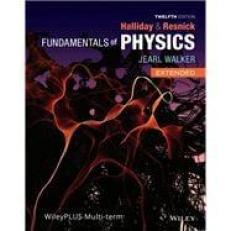 Fundamentals of Physics, 12e WileyPLUS Multi-term