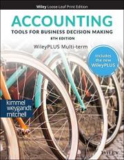 Accounting: Tools for Business Decision Making, WileyPLUS Card and Loose-leaf Set Multi-Term with Access 8th