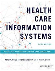 Health Care Information Systems : A Practical Approach for Health Care Management 5th