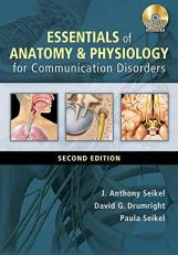 Essentials of Anatomy and Physiology for Communication Disorders (with CD-ROM) 2nd