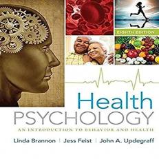 Health Psychology : An Introduction to Behavior and Health 8th