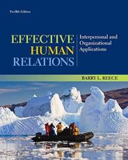 Effective Human Relations : Interpersonal and Organizational Applications 12th