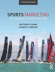 Sports Marketing : A Strategic Perspective, 5th Edition