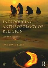 Introducing Anthropology of Religion : Culture to the Ultimate 2nd