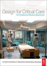 Design for Critical Care : An Evidence-Based Approach 