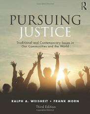 Pursuing Justice : Traditional and Contemporary Issues in Our Communities and the World 3rd