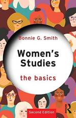 Women's Studies : The Basics 2nd