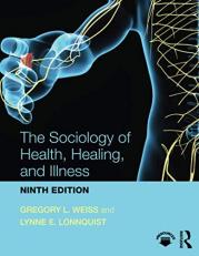 The Sociology of Health, Healing, and Illness 9th