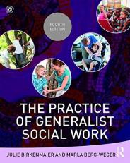 The Practice of Generalist Social Work 4th