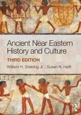 Ancient near Eastern History and Culture 3rd