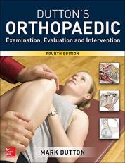 Dutton's Orthopaedic: Examination, Evaluation and Intervention, Fourth Edition