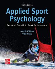Applied Sport Psychology : Personal Growth to Peak Performance 