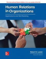 Human Relations in Organizations: Applications and Skill Building 11th