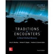 Traditions and Encounters: A Brief Global History - Volume 2 4th