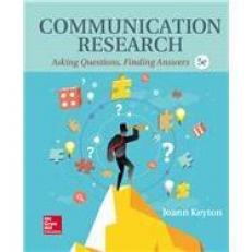 Communication Research: Asking Questions, Finding Answers 5th