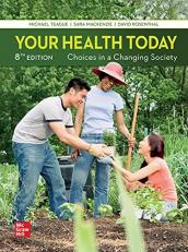 Your Health Today : Choices in a Changing Society 