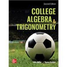 College Algebra and Trigonometry 