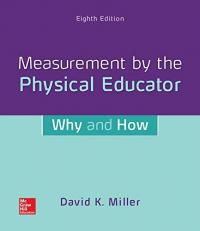 Looseleaf for Measurement by the Physical Educator: Why and How 8th