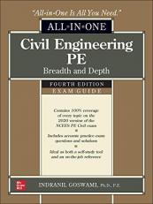Civil Engineering PE All-In-One Exam Guide: Breadth and Depth, Fourth Edition