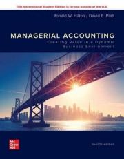 Managerial Accounting: Creating Value in a Dynamic Business Environment 12th
