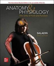 ANATOMY and PHYSIOLOGY? : The Unity of Form:and Function 
