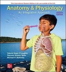 Anatomy & Physiology: An Integrative Approach 4th