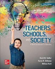 Teachers, Schools, and Society : A Brief Introduction to Education 