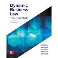 Dynamic Business Law: The Essentials 5th