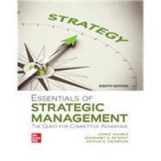 Essentials of Strategic Management : The Quest for Competitive Advantage 8th