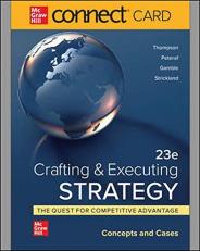 Crafting and Executing Strategy: Concepts and Cases - Connect Access Card 23rd
