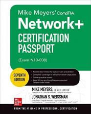 Mike Meyers' CompTIA Network+ Certification Passport, Seventh Edition (Exam N10-008)