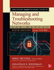 Mike Meyers' CompTIA Network+ Guide to Managing and Troubleshooting Networks Lab Manual, Sixth Edition (Exam N10-008)