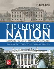 The Unfinished Nation? : A CONCISE HIST of:the AMERICAN PPLE V Patients and Serv:ice Users Volume 1