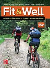 Loose Leaf for Fit & Well: Core Concepts and Labs in Physical Fitness and Wellness 15th