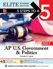 5 Steps to a 5: AP U. S. Government & Politics 2023 Elite Student Edition