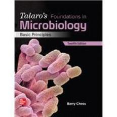 Talaros Foundations in Microbiology : Basic Principles 