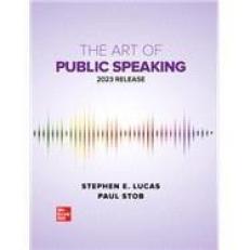 Loose Leaf for the Art of Public Speaking: 2023 Release 13th