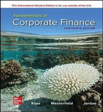 Fundamentals of Corporate Finance 13th Edition (International Edition), Textbook only