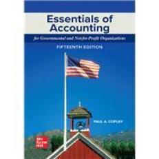 Essentials of Accounting for Governmental and Not-For-Profit Organizations 