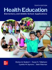 Loose Leaf for Health Education: Elementary and Middle School Applications 10th