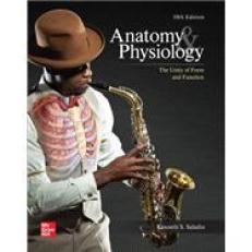 Anatomy & Physiology: The Unity of Form and Function 10th