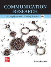 Communication Research : Asking Questions, Finding Answers 