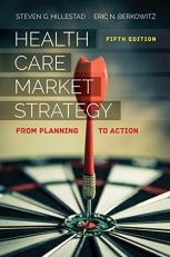 Health Care Market Strategy from Planning to Action 5th