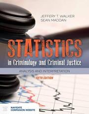 Statistics in Criminology and Criminal Justice Analysis and Interpretation with Access 5th