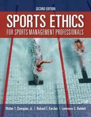 Sports Ethics for Sports Management Professionals 2nd