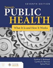 Public Health What It Is and How It Works with Access 7th