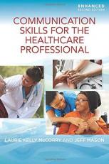 Communication Skills for the Healthcare Professional, Enhanced Edition with Navigate 2 Advantage Access with Access